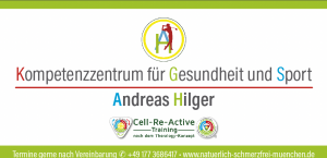 Kompetenzzentrum für Gesundheit und Beweglichkeit. Cell-Re-Active Training Andreas Hilger München